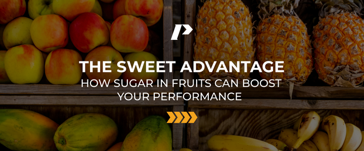 HOW SUGAR IN FRUITS CAN BOOST YOUR PERFORMANCE