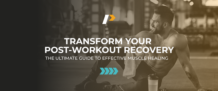 Transform Your Post-Workout Recovery: The Ultimate Guide to Effective Muscle Healing